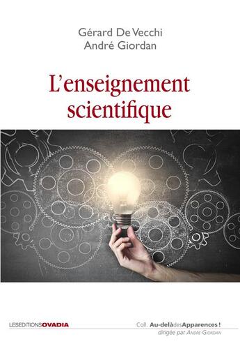 Couverture du livre « L'enseignement scientifique, comment faire pour que ça marche ? » de Andre Giordan aux éditions Ovadia
