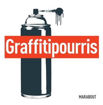 Couverture du livre « Graffitipourris » de  aux éditions Marabout