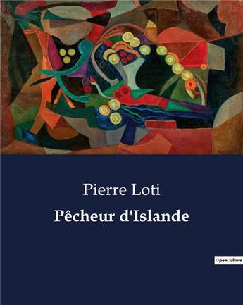 Couverture du livre « Pecheur d'islande » de Pierre Loti aux éditions Culturea