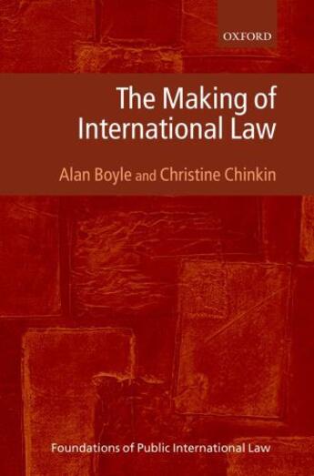 Couverture du livre « The Making of International Law » de Chinkin Christine aux éditions Oup Oxford