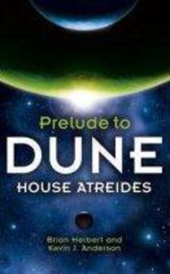 Couverture du livre « House Atreides ; Prelude To Dune » de Kevin Anderson et Brian Herbert aux éditions Hodder And Stoughton Digital