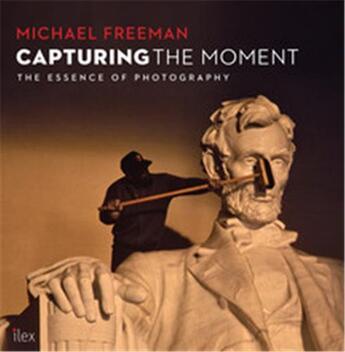 Couverture du livre « Capturing the moment » de Michael Freeman aux éditions Ilex