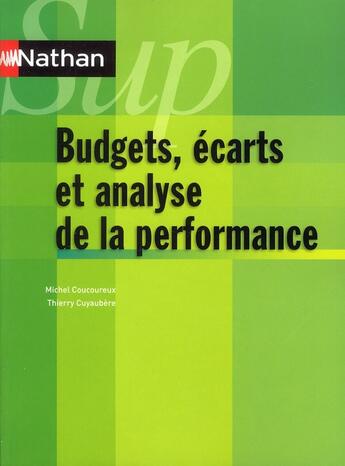 Couverture du livre « NATHAN SUP ; budgets, écarts et analyse de la performance (édition 2011) » de Michel Coucoureux aux éditions Nathan