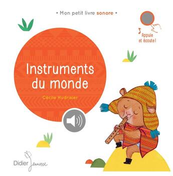 Couverture du livre « Instruments du monde » de Cecile Hudrisier aux éditions Didier Jeunesse