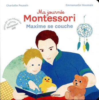 Couverture du livre « Ma journée Montessori t.8 ; Maxime se couche » de Emmanuelle Houssais et Charlotte Poussin aux éditions Bayard Jeunesse