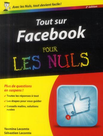 Couverture du livre « Tout sur facebook pour les nuls (2e édition) » de Yasmina Lecomte aux éditions First Interactive