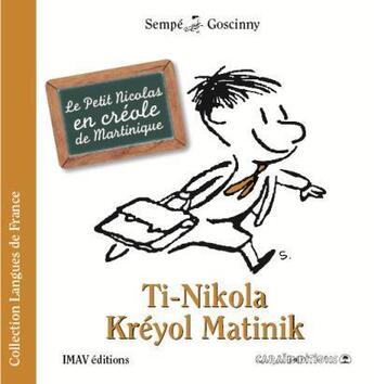 Couverture du livre « Ti Nikola ; kréyol Matinik » de Jean-Jacques Sempe et Rene Goscinny aux éditions Caraibeditions