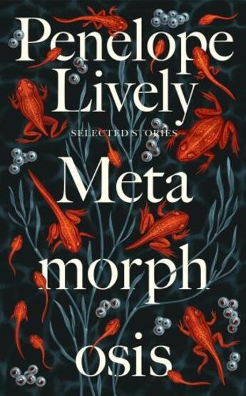 Couverture du livre « METAMORPHOSIS - SELECTED STORIES » de Penelope Lively aux éditions Fig Tree