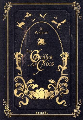 Couverture du livre « Les griffes et les crocs » de Jo Walton aux éditions Denoel