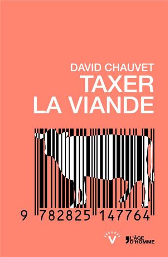 Couverture du livre « Taxer la viande » de David Chauvet aux éditions L'age D'homme V