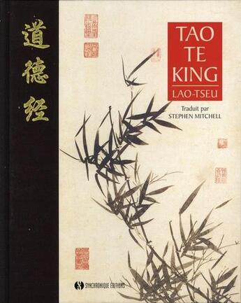 Couverture du livre « Tao Te King ; invitation au voyage » de Lao-Tseu aux éditions Synchronique