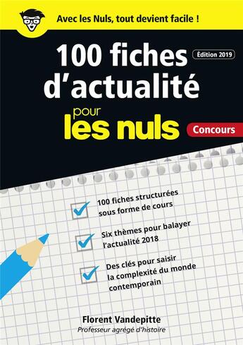 Couverture du livre « 100 fiches d'actualité pour les nuls ; concours (édition 2019) » de Vandepitte Florent aux éditions First