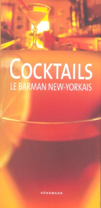 Couverture du livre « Cocktails ; Le Barman New-Yorkais » de Berk aux éditions Konemann
