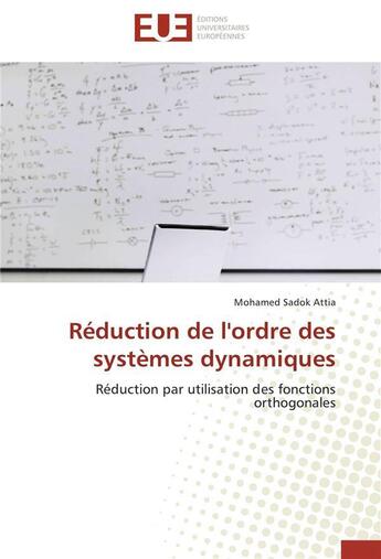 Couverture du livre « Reduction de l'ordre des systemes dynamiques » de Attia-M aux éditions Editions Universitaires Europeennes