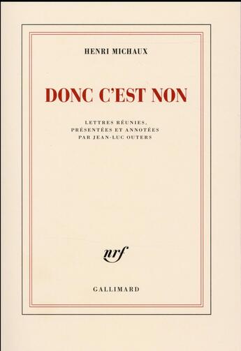 Couverture du livre « Donc c'est non » de Henri Michaux aux éditions Gallimard