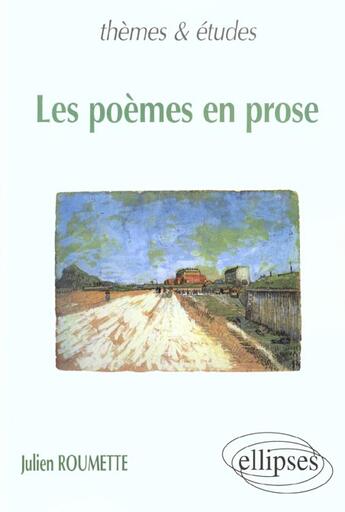 Couverture du livre « Poemes en prose (les) » de Julien Roumette aux éditions Ellipses