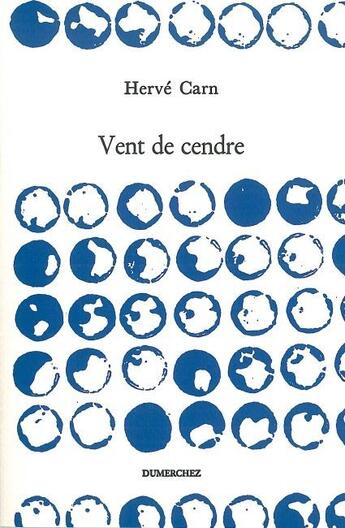 Couverture du livre « Vent de cendre » de Herve Carn aux éditions Dumerchez