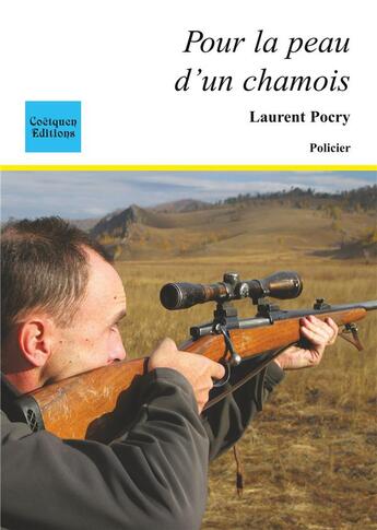 Couverture du livre « Pour la peau d'un chamois » de Laurent Pocry aux éditions Books On Demand