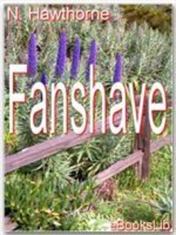 Couverture du livre « Fanshawe » de Nathaniel Hawthorne aux éditions Ebookslib