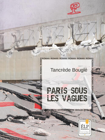 Couverture du livre « Paris sous les vagues » de Tancrede Bougle aux éditions Elp