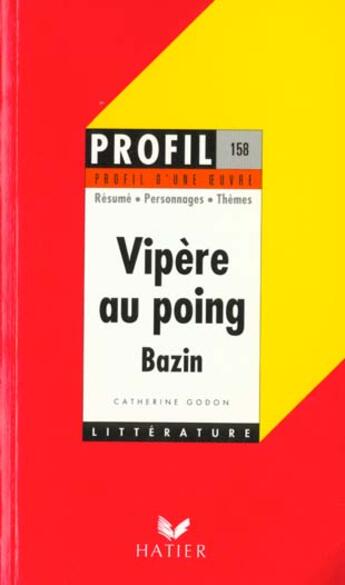 Couverture du livre « Vipère au poing, d'Hervé Bazin » de Catherine Godon aux éditions Hatier