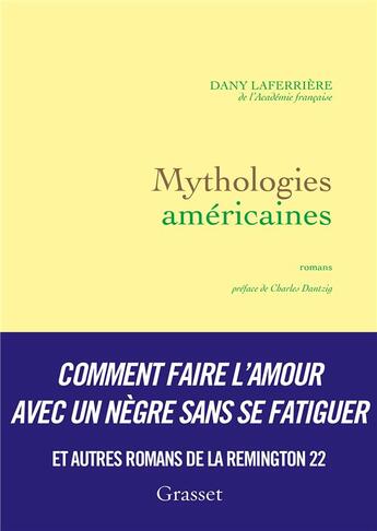 Couverture du livre « Mythologies américaines » de Dany Laferriere aux éditions Grasset Et Fasquelle