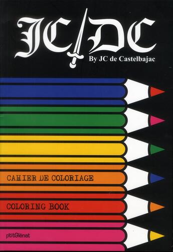 Couverture du livre « Pur produit de mon imagination ; cahier de coloriage JC/DC » de Jean-Charles De Castelbajac aux éditions P'tit Glenat