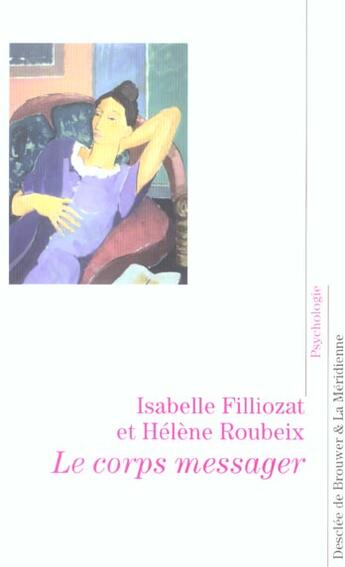 Couverture du livre « Le corps messager » de Isabelle Filliozat aux éditions Desclee De Brouwer