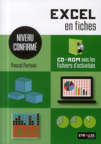 Couverture du livre « Excel en fiches ; niveau confirmé » de Pascal Parisot aux éditions Gep