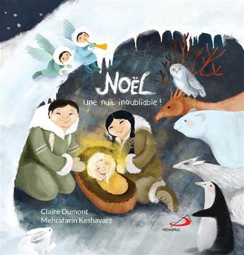 Couverture du livre « Noël ; une nuit inoubliable ! » de Claire Dumont aux éditions Mediaspaul