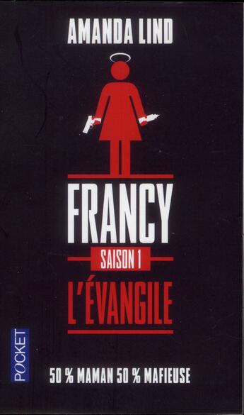 Couverture du livre « Francy saison 1 ; l'évangile » de Lind Amanda aux éditions Pocket
