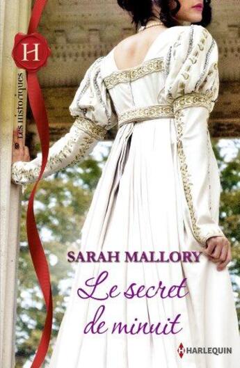 Couverture du livre « Le secret de minuit » de Sarah Mallory aux éditions Harlequin