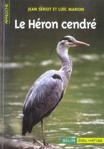 Couverture du livre « Le heron cendre » de Seriot/Marion aux éditions Belin