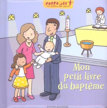 Couverture du livre « Mon petit livre du baptême » de Delphine Sauliere et Claire Brenier aux éditions Bayard Soleil