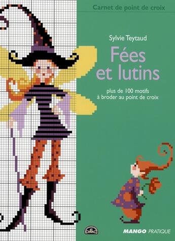 Couverture du livre « Fées et lutins » de Sylvie Teytaud aux éditions Mango