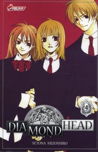 Couverture du livre « Diamond head Tome 4 » de Setona Mizushiro aux éditions Asuka