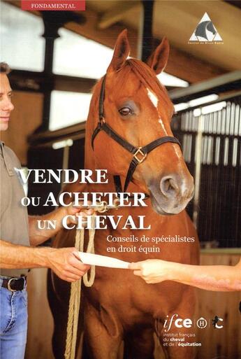 Couverture du livre « Vendre ou acheter un cheval » de Collectif Les Haras Nationaux aux éditions Ifce