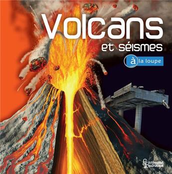 Couverture du livre « Volcans et séismes » de Ken Rubin aux éditions Larousse