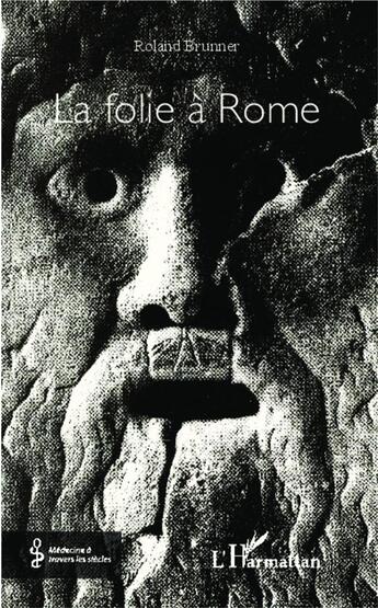 Couverture du livre « Folie à Rome » de Roland Brunner aux éditions L'harmattan
