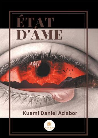 Couverture du livre « État d'âme » de Kuami Daniel Aziabor aux éditions Le Lys Bleu