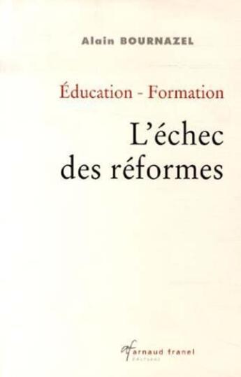 Couverture du livre « L'échec des réformes » de Alain Bournazel aux éditions Sefi