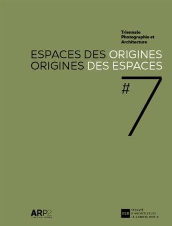 Couverture du livre « Espaces des origines, origines des espaces » de Marc Mawet aux éditions Arp2 Publishing
