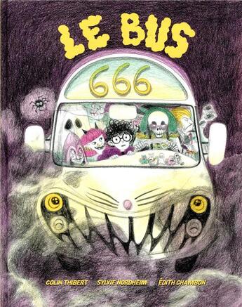 Couverture du livre « Le bus 666 » de Colin Thibert et Edith Chambon aux éditions Thierry Magnier