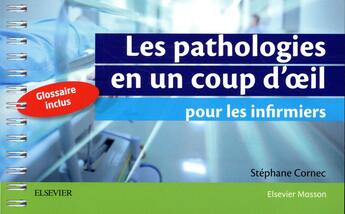 Couverture du livre « Les pathologies en un coup d'oeil pour les infirmiers » de  aux éditions Elsevier-masson