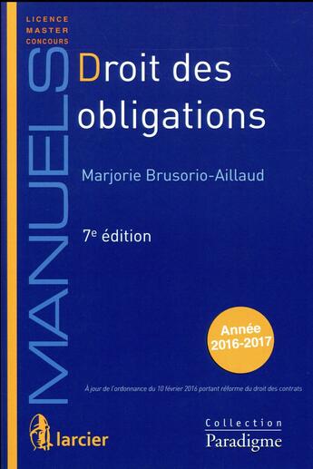 Couverture du livre « Droit des obligations (7e édition) » de Marjorie Brusorio Aillaud aux éditions Larcier