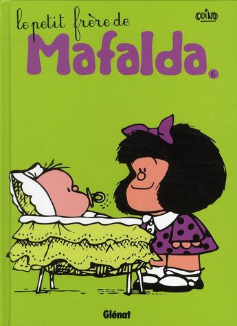 Couverture du livre « Mafalda t.6 : le petit frère de Mafalda » de Quino aux éditions Glenat