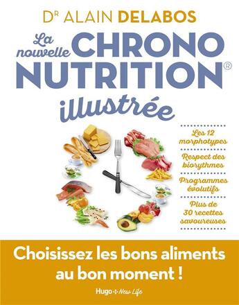 Couverture du livre « La nouvelle chrononutrition illustrée » de Alain Delabos aux éditions Hugo Document