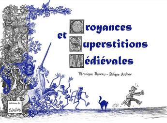 Couverture du livre « Croyances et superstitions médiévales » de  aux éditions Editions Du Cabardes