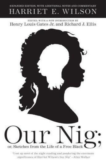 Couverture du livre « Our Nig: Or, Sketches From The Life Of A Free Black » de Wilson Harriet L. aux éditions Adult Pbs