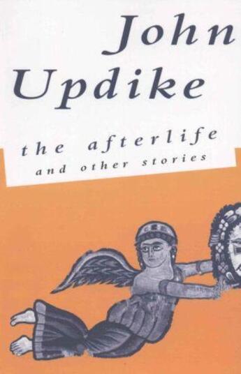 Couverture du livre « The Afterlife » de John Updike aux éditions Ballantine